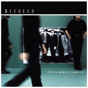 This Is Where I Came In Enhanced edition by Bee Gees (2001) Audio CD von Umvd Labels