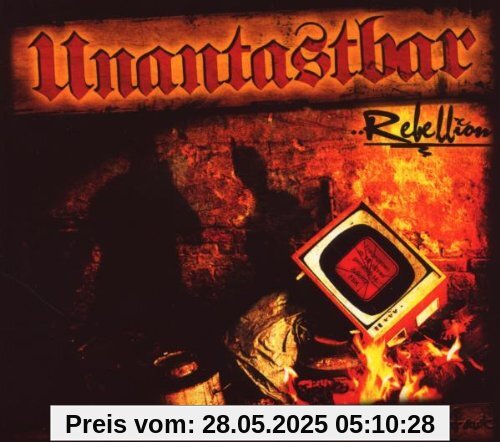 Rebellion von Unantastbar