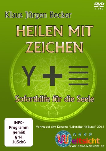 Heilen mit Zeichen - Klaus Jürgen Becker: Diese DVD wurde im April 2012 auf dem Kongress "Lebendige Heilkunst" in Fürstenfeldbruck aufgezeichnet. von Unbekannt