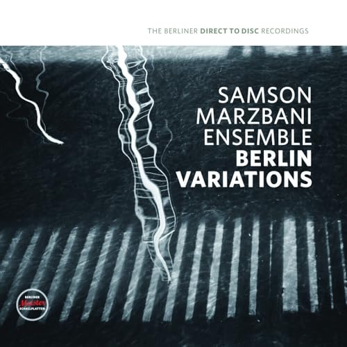 SAMSON MARZBAMI ENSEMBLE - BERLIN VARIATIONS (1 LP) von Unbekannt