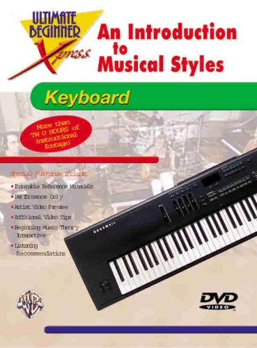 Ultimate Beginner Xpress An Introduction to Musical Styles for Keyboard (DVD) von Alfred Music