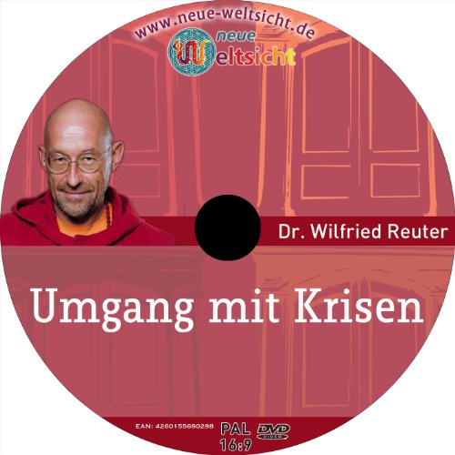 Wilfried Reuter: Umgang mit Krisen: Diese DVD ist ein 2-Kamera Mitschnitt eines öffentlichen Vortrags in der Urania, Berlin im Sept. 2011. von Unbekannt