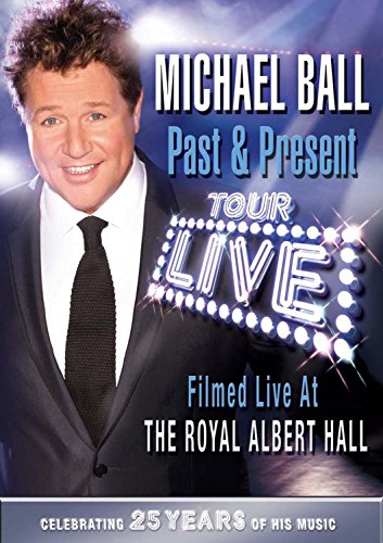 Michael Ball - Past And Present 25 Years Anniversary Tour [DVD] von UNIVERSAL
