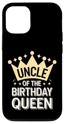 Onkel Onkel der Geburtstagskönigin Hülle für iPhone 12/12 Pro von Uncle Family Uncles Great Uncle