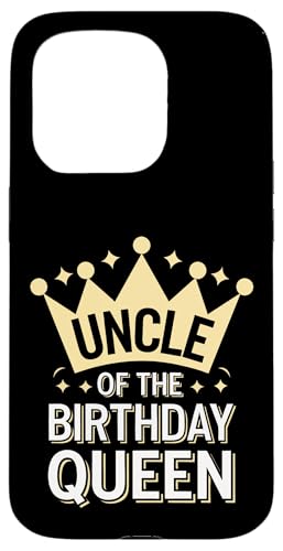 Onkel Onkel der Geburtstagskönigin Hülle für iPhone 15 Pro von Uncle Family Uncles Great Uncle