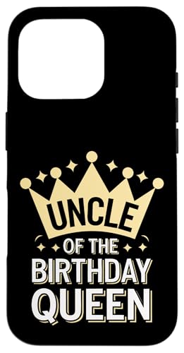 Onkel Onkel der Geburtstagskönigin Hülle für iPhone 16 Pro von Uncle Family Uncles Great Uncle