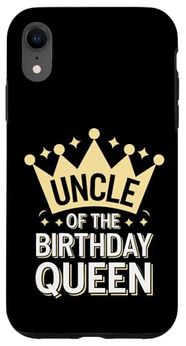 Onkel Onkel der Geburtstagskönigin Hülle für iPhone XR von Uncle Family Uncles Great Uncle