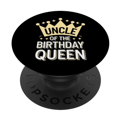 Onkel Onkel der Geburtstagskönigin PopSockets Klebender PopGrip von Uncle Family Uncles Great Uncle