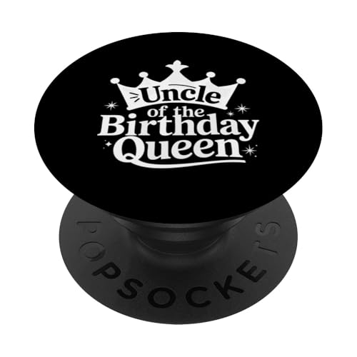 Onkel Onkel der Geburtstagskönigin PopSockets Klebender PopGrip von Uncle Family Uncles Great Uncle