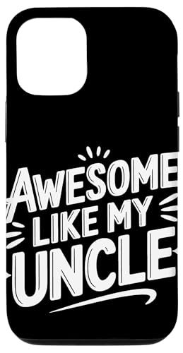 Uncle Awesome Like My Oncle Hülle für iPhone 12/12 Pro von Uncle Family Uncles Great Uncle