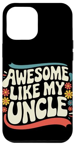 Uncle Awesome Like My Oncle Hülle für iPhone 12 Pro Max von Uncle Family Uncles Great Uncle