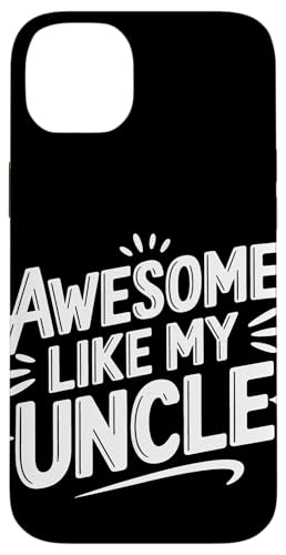 Uncle Awesome Like My Oncle Hülle für iPhone 14 Plus von Uncle Family Uncles Great Uncle