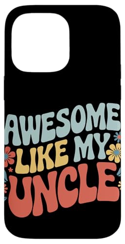 Uncle Awesome Like My Oncle Hülle für iPhone 14 Pro Max von Uncle Family Uncles Great Uncle