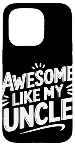 Uncle Awesome Like My Oncle Hülle für iPhone 15 Pro von Uncle Family Uncles Great Uncle