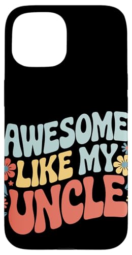 Uncle Awesome Like My Oncle Hülle für iPhone 15 von Uncle Family Uncles Great Uncle
