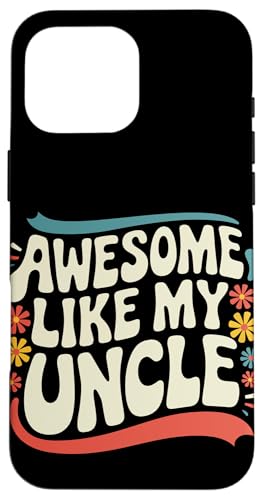 Uncle Awesome Like My Oncle Hülle für iPhone 16 Pro Max von Uncle Family Uncles Great Uncle