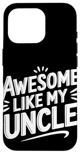 Uncle Awesome Like My Oncle Hülle für iPhone 16 Pro von Uncle Family Uncles Great Uncle