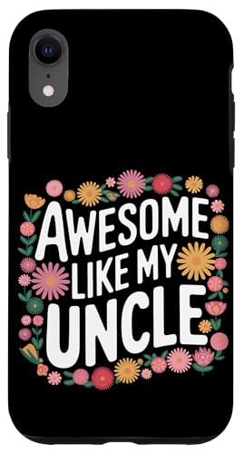 Uncle Awesome Like My Oncle Hülle für iPhone XR Uncle Awesome Like My Oncle Hülle für iPhone XR von Uncle Family Uncles Great Uncle