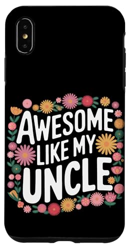 Uncle Awesome Like My Oncle Hülle für iPhone XS Max von Uncle Family Uncles Great Uncle