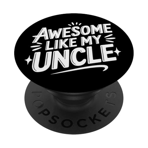 Uncle Awesome Like My Oncle PopSockets Klebender PopGrip von Uncle Family Uncles Great Uncle