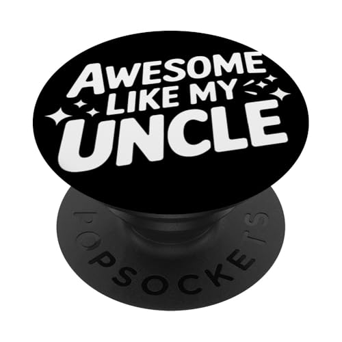 Uncle Awesome Like My Oncle PopSockets Klebender PopGrip Uncle Awesome Like My Oncle PopSockets Klebender PopGrip von Uncle Family Uncles Great Uncle