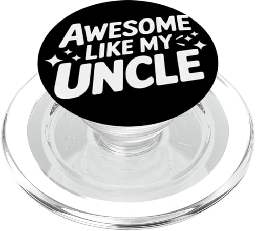 Uncle Awesome Like My Oncle PopSockets PopGrip für MagSafe von Uncle Family Uncles Great Uncle