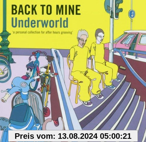 Back to Mine von Underworld