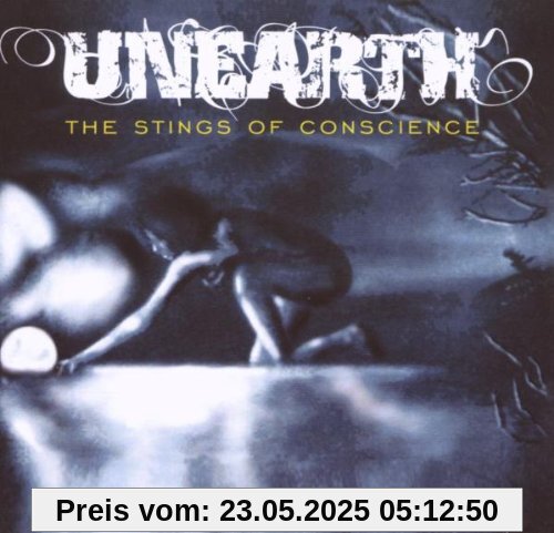 The Stings of Conscience The Stings of Conscience von Unearth