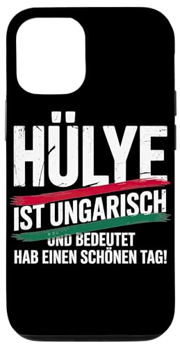 Hülye Ist Ungarisch Hab Einen Schönen Tag Hülle für iPhone 12/12 Pro Hülye Ist Ungarisch Hab Einen Schönen Tag Hülle für iPhone 12/12 Pro von Ungarn Ungarisch Kollege Humor Spruch