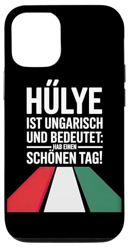 Hülye Ist Ungarisch Hab Einen Schönen Tag Hülle für iPhone 12/12 Pro Hülye Ist Ungarisch Hab Einen Schönen Tag Hülle für iPhone 12/12 Pro von Ungarn Ungarisch Kollege Humor Spruch