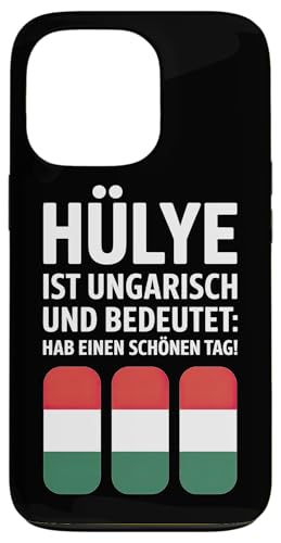 Hülye Ist Ungarisch Hab Einen Schönen Tag Hülle für iPhone 13 Pro Hülye Ist Ungarisch Hab Einen Schönen Tag Hülle für iPhone 13 Pro von Ungarn Ungarisch Kollege Humor Spruch