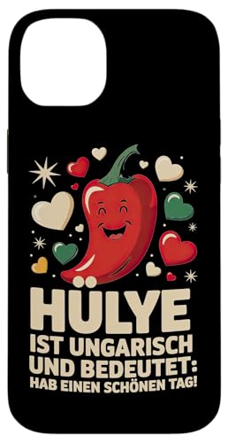 Hülye Ist Ungarisch Hab Einen Schönen Tag Hülle für iPhone 14 Plus Hülye Ist Ungarisch Hab Einen Schönen Tag Hülle für iPhone 14 Plus von Ungarn Ungarisch Kollege Humor Spruch