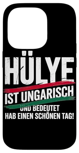 Hülye Ist Ungarisch Hab Einen Schönen Tag Hülle für iPhone 14 Pro Hülye Ist Ungarisch Hab Einen Schönen Tag Hülle für iPhone 14 Pro von Ungarn Ungarisch Kollege Humor Spruch