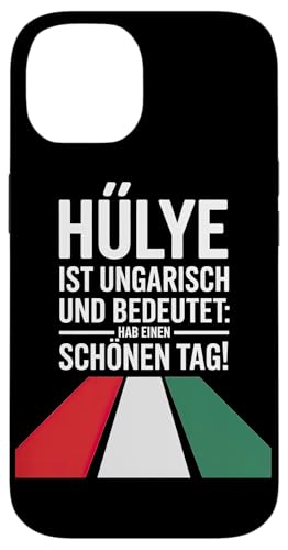 Hülye Ist Ungarisch Hab Einen Schönen Tag Hülle für iPhone 14 Hülye Ist Ungarisch Hab Einen Schönen Tag Hülle für iPhone 14 von Ungarn Ungarisch Kollege Humor Spruch