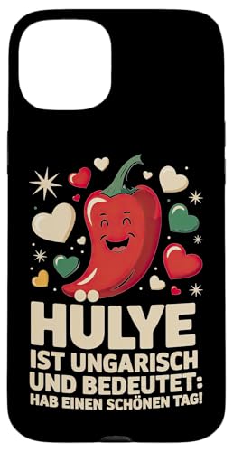 Hülye Ist Ungarisch Hab Einen Schönen Tag Hülle für iPhone 15 Plus Hülye Ist Ungarisch Hab Einen Schönen Tag Hülle für iPhone 15 Plus von Ungarn Ungarisch Kollege Humor Spruch