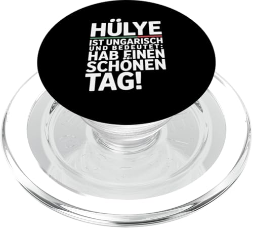 Hülye Ist Ungarisch Hab Einen Schönen Tag PopSockets PopGrip für MagSafe Hülye Ist Ungarisch Hab Einen Schönen Tag PopSockets PopGrip für MagSafe von Ungarn Ungarisch Kollege Humor Spruch