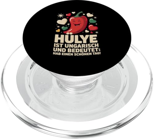 Hülye Ist Ungarisch Hab Einen Schönen Tag PopSockets PopGrip für MagSafe Hülye Ist Ungarisch Hab Einen Schönen Tag PopSockets PopGrip für MagSafe von Ungarn Ungarisch Kollege Humor Spruch