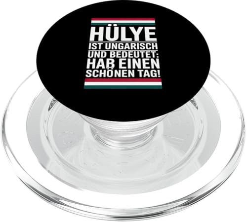 Hülye Ist Ungarisch Hab Einen Schönen Tag PopSockets PopGrip für MagSafe von Ungarn Ungarisch Kollege Humor Spruch