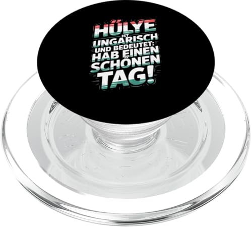 Hülye Ist Ungarisch Hab Einen Schönen Tag PopSockets PopGrip für MagSafe Hülye Ist Ungarisch Hab Einen Schönen Tag PopSockets PopGrip für MagSafe von Ungarn Ungarisch Kollege Humor Spruch