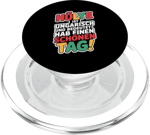 Hülye Ist Ungarisch Hab Einen Schönen Tag PopSockets PopGrip für MagSafe Hülye Ist Ungarisch Hab Einen Schönen Tag PopSockets PopGrip für MagSafe von Ungarn Ungarisch Kollege Humor Spruch