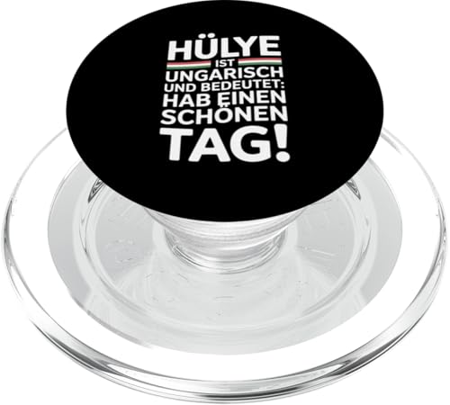 Hülye Ist Ungarisch Hab Einen Schönen Tag PopSockets PopGrip für MagSafe Hülye Ist Ungarisch Hab Einen Schönen Tag PopSockets PopGrip für MagSafe von Ungarn Ungarisch Kollege Humor Spruch