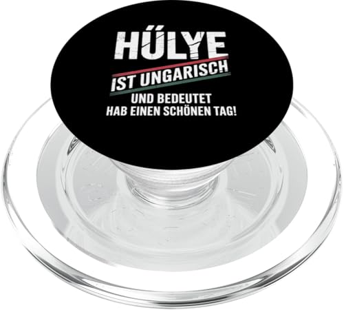 Hülye Ist Ungarisch Hab Einen Schönen Tag PopSockets PopGrip für MagSafe Hülye Ist Ungarisch Hab Einen Schönen Tag PopSockets PopGrip für MagSafe von Ungarn Ungarisch Kollege Humor Spruch