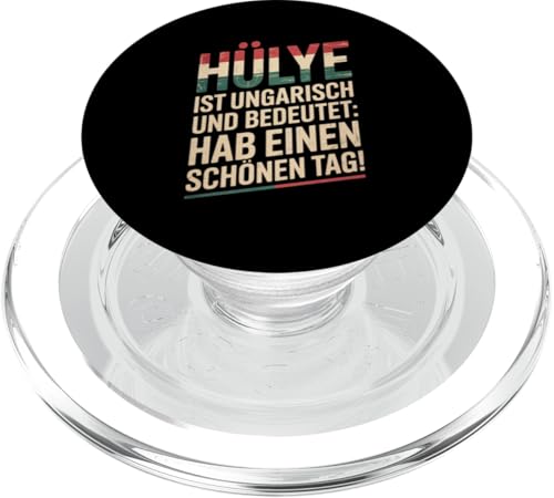 Hülye Ist Ungarisch Hab Einen Schönen Tag PopSockets PopGrip für MagSafe Hülye Ist Ungarisch Hab Einen Schönen Tag PopSockets PopGrip für MagSafe von Ungarn Ungarisch Kollege Humor Spruch