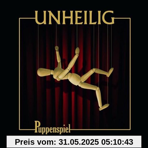 Puppenspiel (Ltd.Pur Edt.) von Unheilig