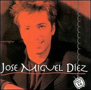 Jose Miguel Diez Jose Miguel Diez von Uni/Lideres Entertainment