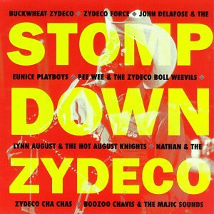 Stomp Down Zydeco [Musikkassette] von Uni/Rounder