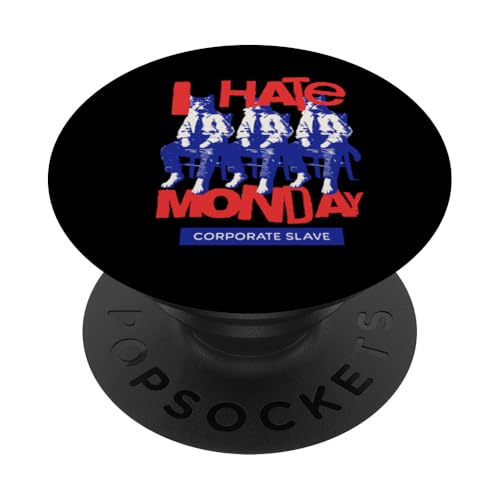 Corporate Slave - Ich hasse Montag PopSockets Klebender PopGrip Corporate Slave - Ich hasse Montag PopSockets Klebender PopGrip von United Labels