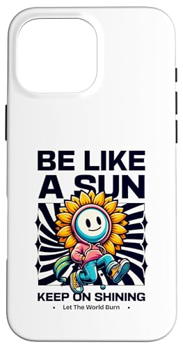 Sommer - Be Like A Sun Spruch Positivity Fashion Hülle für iPhone 16 Pro Max Sommer - Be Like A Sun Spruch Positivity Fashion Hülle für iPhone 16 Pro Max von United Labels