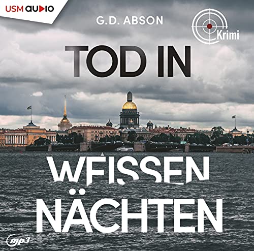 Tod in Weißen Nächten: Lesung (Sankt-Petersburg-Krimi) von United Soft Media