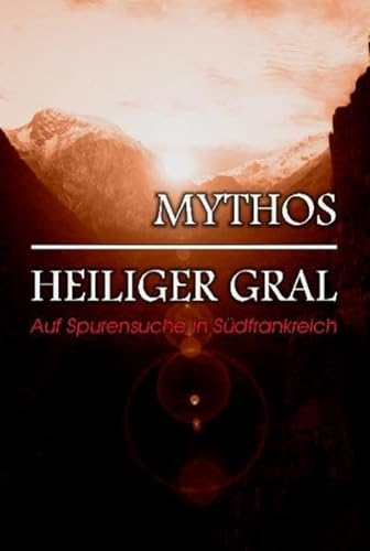 Mythos Heiliger Gral - Auf Spurensuche in Südfrankreich, DVD-Video von United Video Vertriebs GmbH